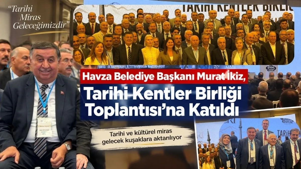 Havza Belediye Başkanı İkiz: Tarihi Mirasımızı Korumak Ortak Sorumluluğumuz