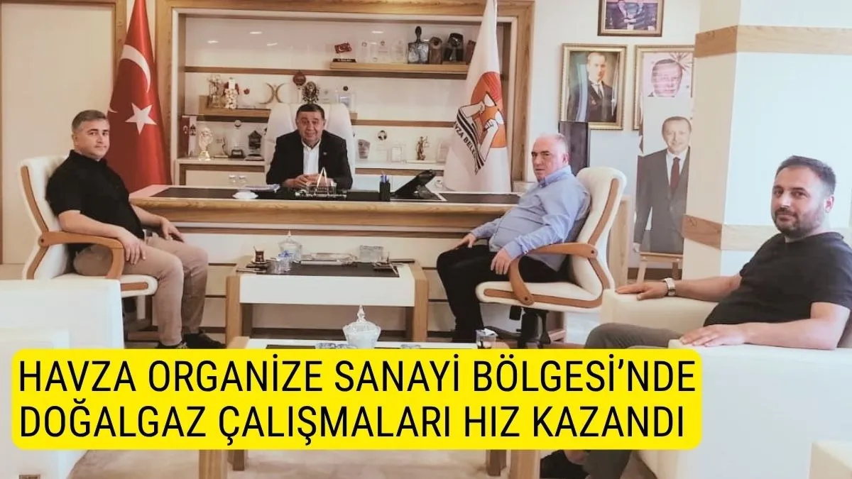 Havza Belediyesi’nden OSB İçin Kritik Adım! Doğalgazda Hedef Yıl Sonu