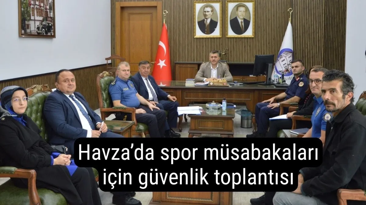 Havza’da spor müsabakaları için güvenlik toplantısı
