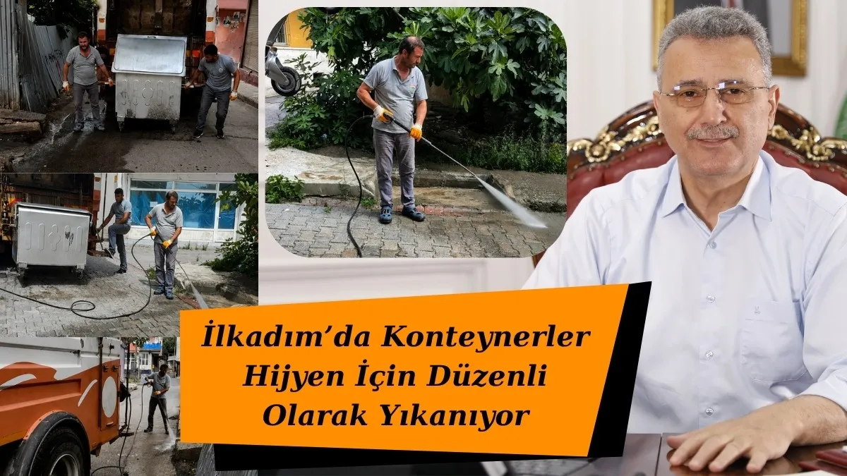 İlkadım’da Konteynerler Hijyen İçin Düzenli Olarak Yıkanıyor