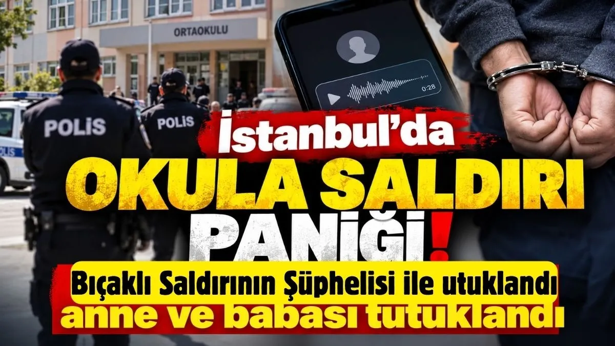 İstanbul'da bir okula saldırı düzenleneceğine ilişkin ses kaydı paylaşan şahıs yakalandı
