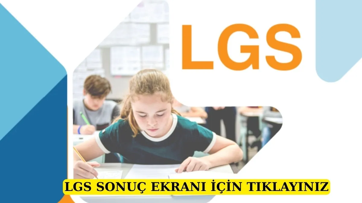 LGS sonucu açıklandı mı? LGS Sonuç Ekranı