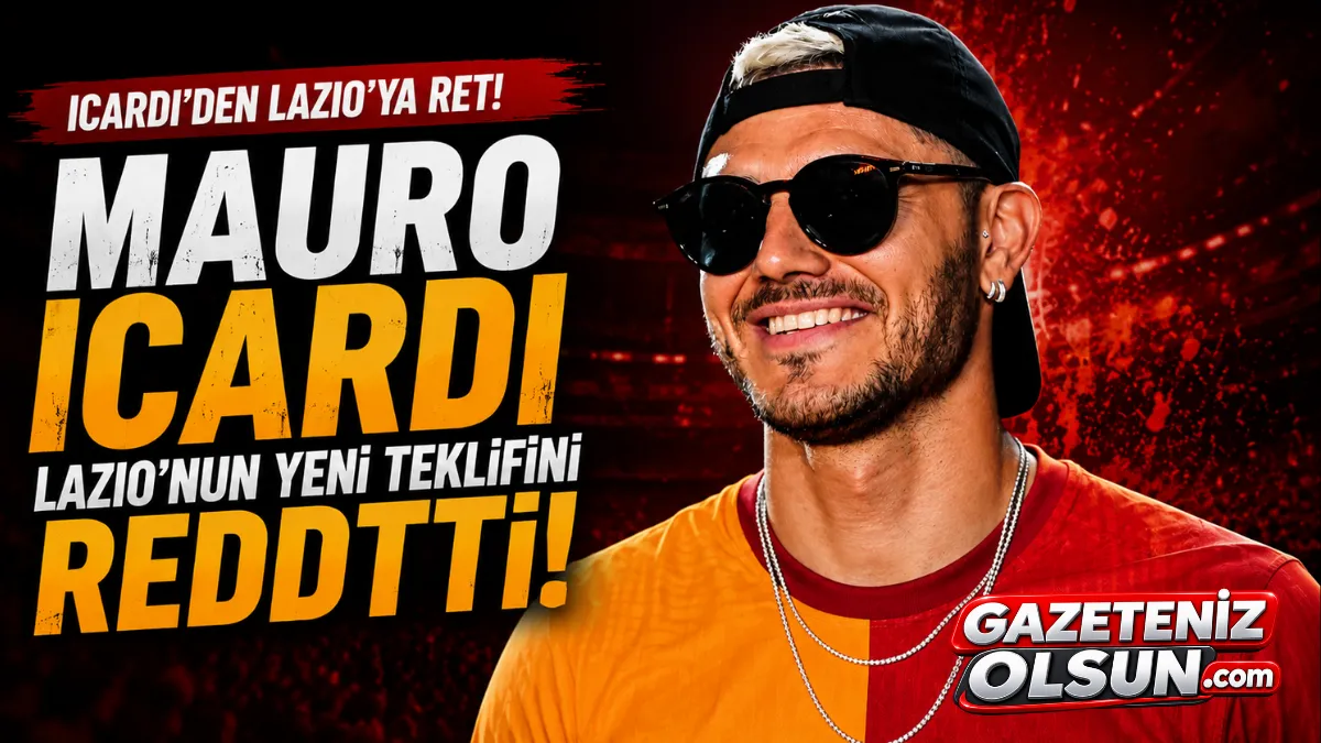 Mauro Icardi Lazio’nun Yeni Teklifini Reddetti!