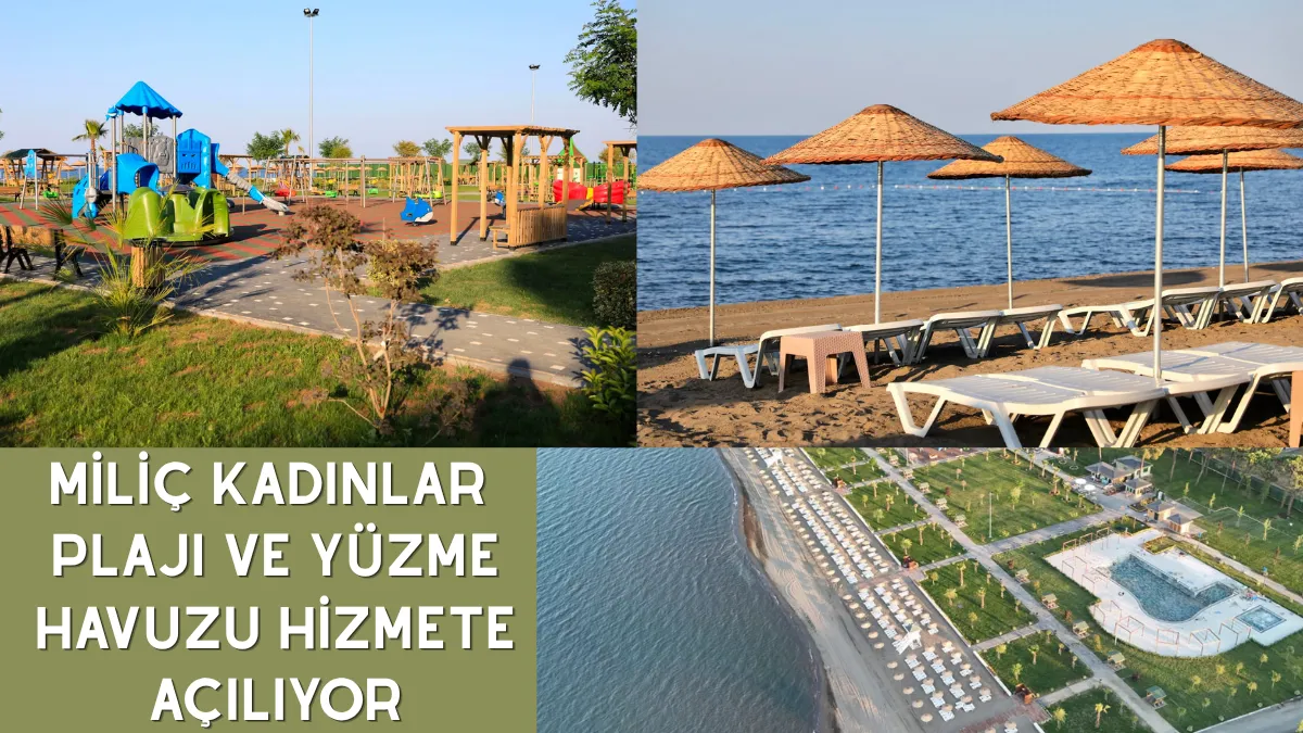 Miliç Kadınlar plajı ve yüzme havuzu hizmete açılıyor