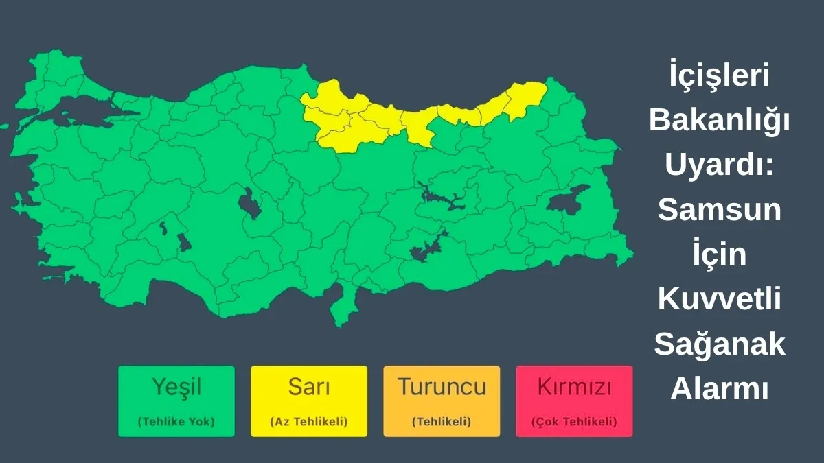 Samsun İçin Alarm Verildi İçişleri Bakanlığı Peş Peşe Uyardı!