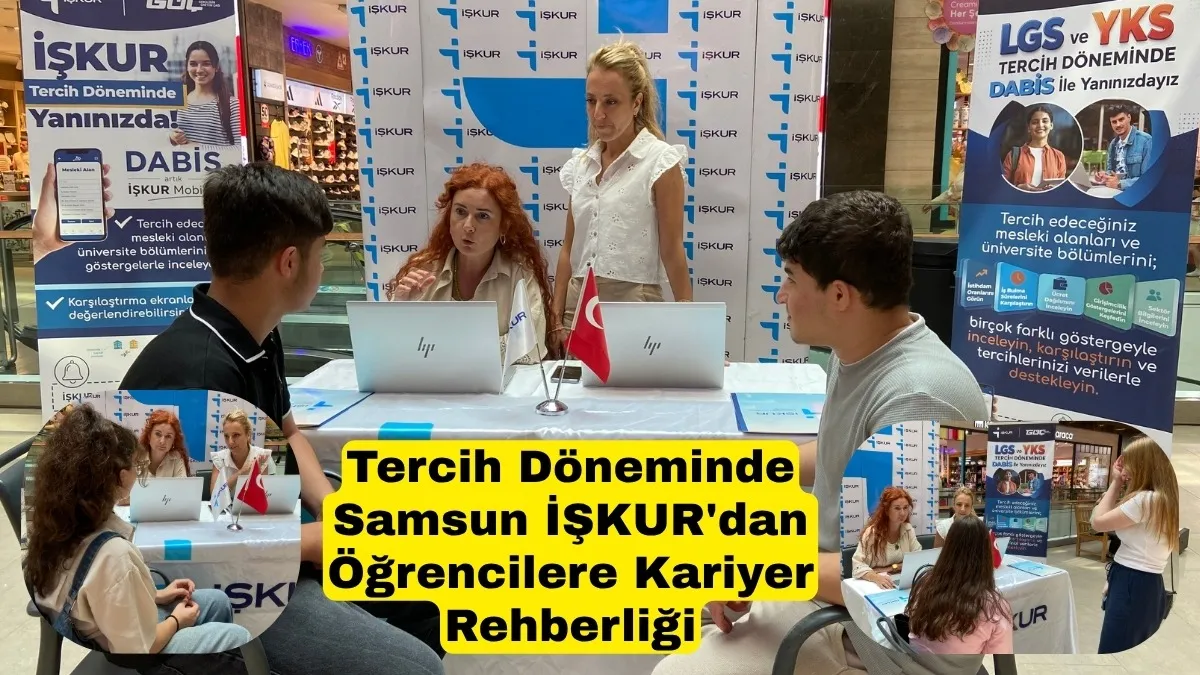 Samsun İŞKUR'dan Tercih Dönemindeki Öğrencilere Kariyer Desteği