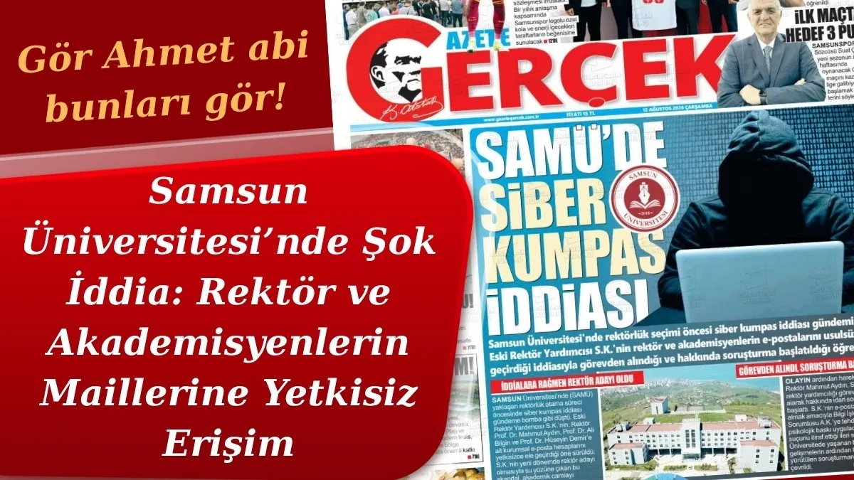 Samsun Üniversitesi’nde Gündemi Sarsan İddia: Akademisyenlerin Maillerine Kim Girdi?