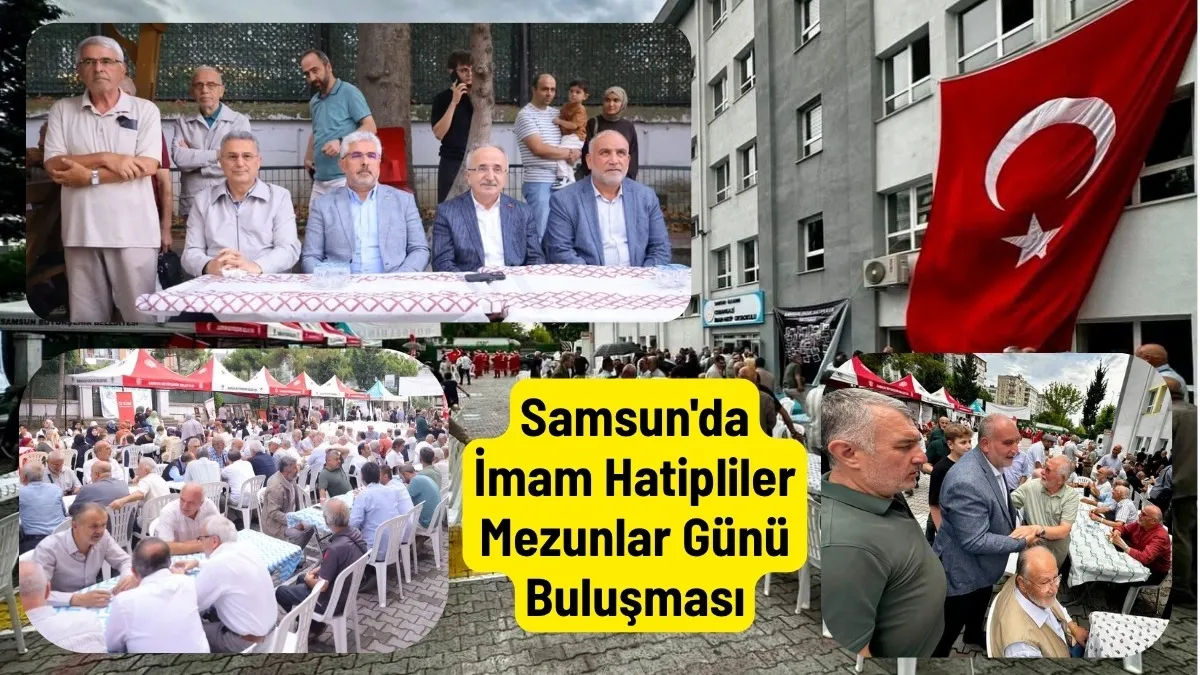 Samsun'da İmam Hatipliler Mezunlar Günü'nde Bir Araya Geldi