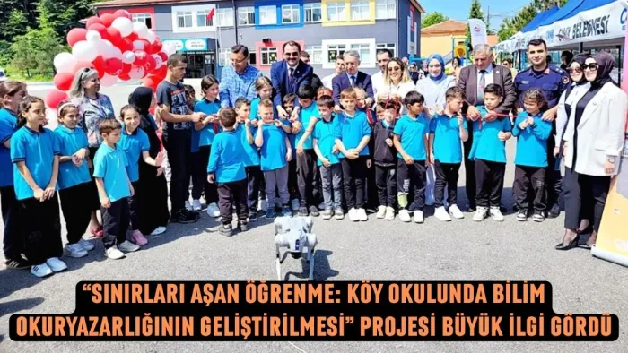 Samsun'da Sınırları Aşan Öğrenme: Köy Okulunda Bilim Okuryazarlığının Geliştirilmesi Projesi