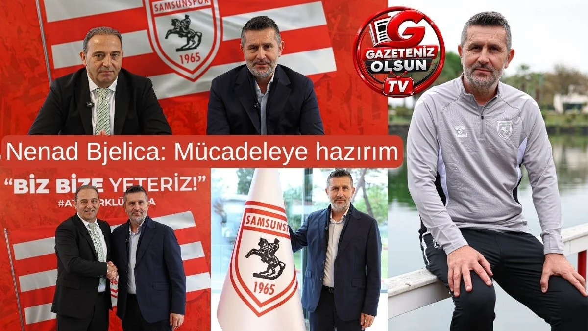 Samsunspor’da Bjelica Dönemi, Nenad Bjelica İmzayı Attı, Bjelica’dan İlk Açıklama!