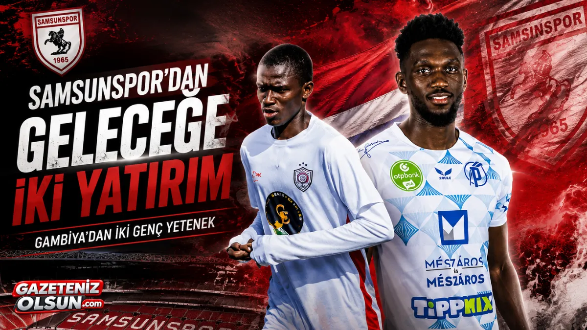 Samsunspor’dan Geleceğe İki Yatırım: Gambiya’dan Genç Yetenekler