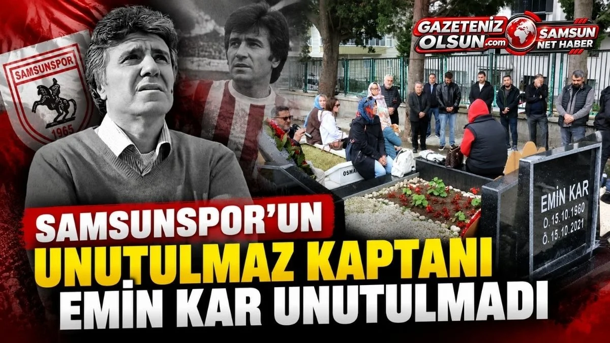 Samsunspor’un Efsane Kaptanı Emin Kar Vefatının 5. Yılında Anıldı