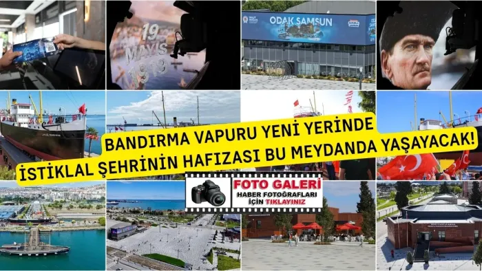 Samsun'un İstiklal Şehri kimliği bu meydanda yaşayacak!