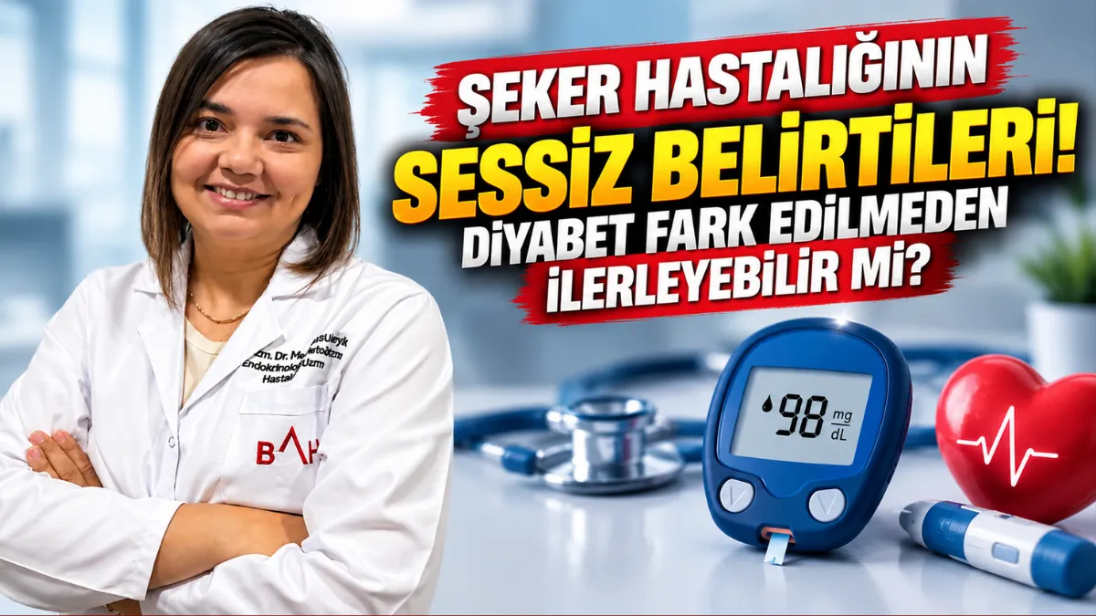 Şeker hastalığının sessiz belirtileri! Diyabet fark edilmeden ilerleyebilir mi?