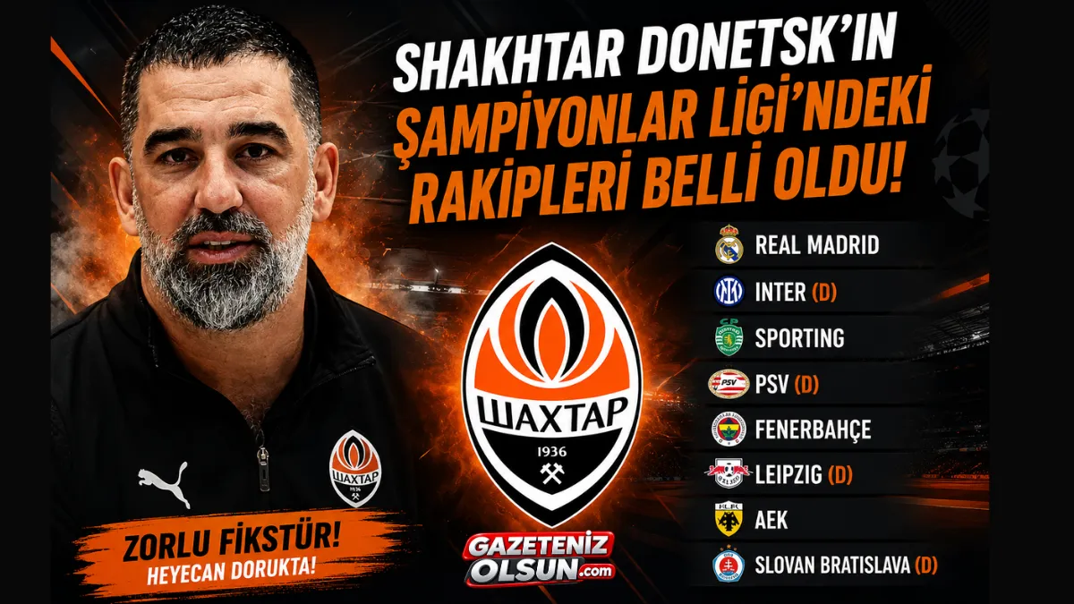 Shakhtar Donetsk’in Şampiyonlar Ligi’ndeki Tüm Rakipleri Belli Oldu