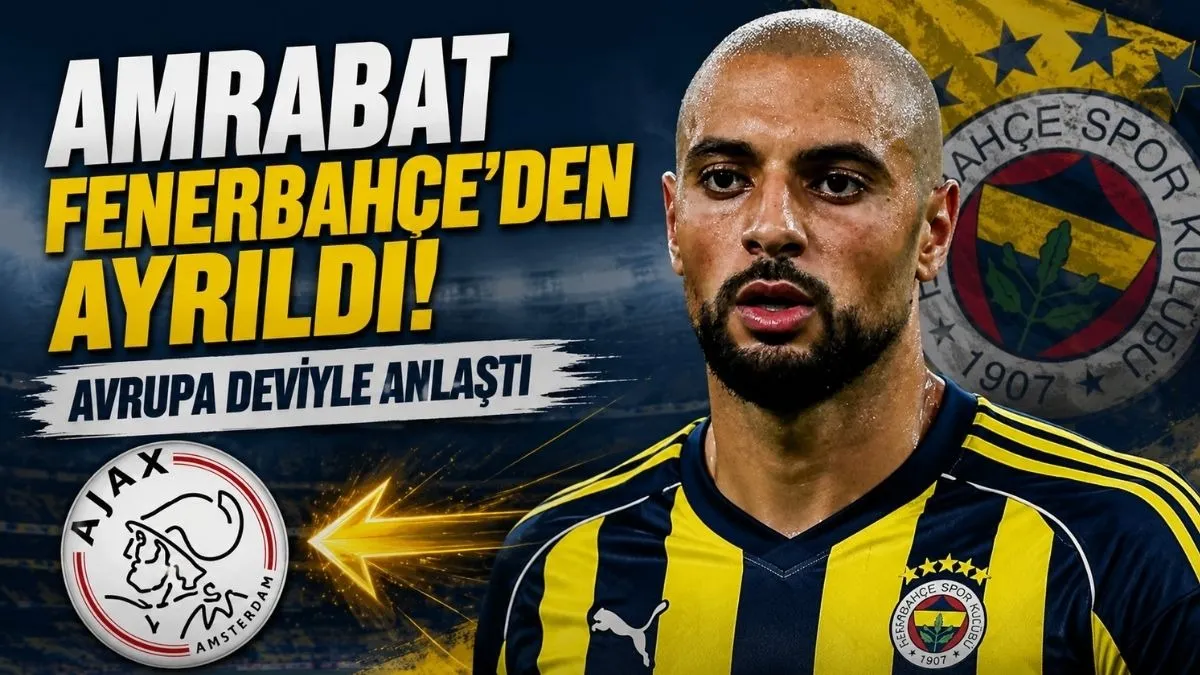 Sofyan Amrabat Kimdir? Amrabat Fenerbahçe’den Ayrıldı! Avrupa Deviyle Anlaştı