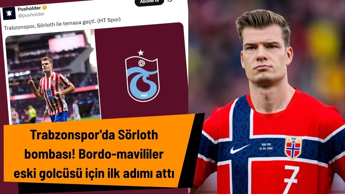 Trabzonspor Sörloth'u geri mi getirmek istiyor? Trabzonspor'dan Sörloth girişimi