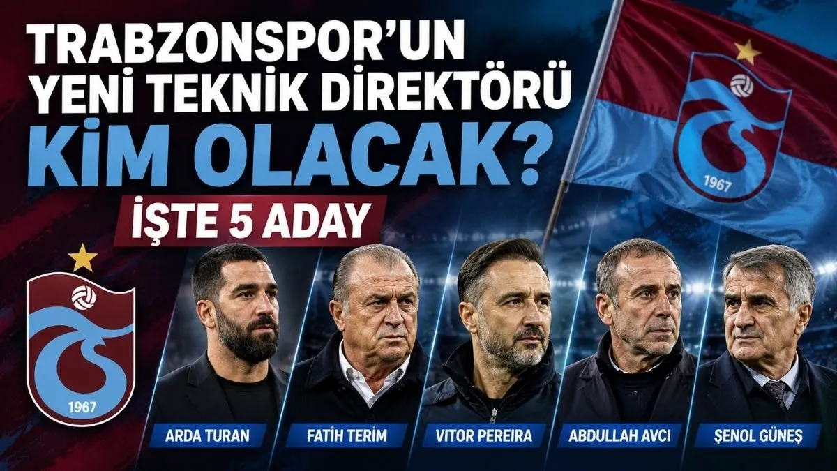 Trabzonspor’un Yeni Teknik Direktörü Kim Olacak? İşte 5 Aday