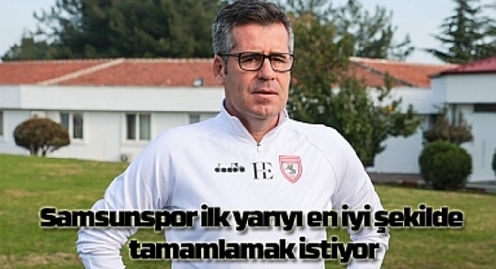 Hüseyin Eroğlu: Hedefimiz ilk yarıyı en iyi şekilde tamamlamak