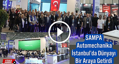 SAMPA Automechanika İstanbul'da Dünyayı Bir Araya Getirdi