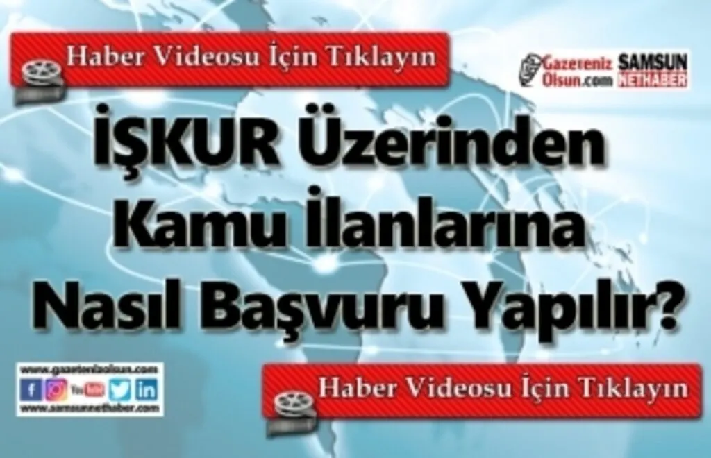 İŞKUR Üzerinden Kamu İlanlarına Nasıl Başvuru Yapılır?