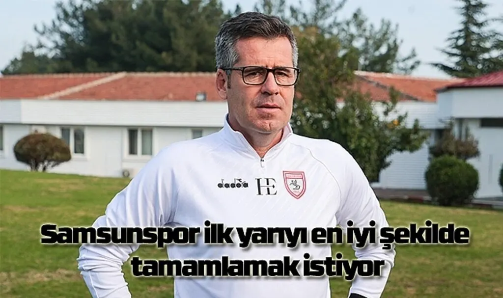 Hüseyin Eroğlu: Hedefimiz ilk yarıyı en iyi şekilde tamamlamak