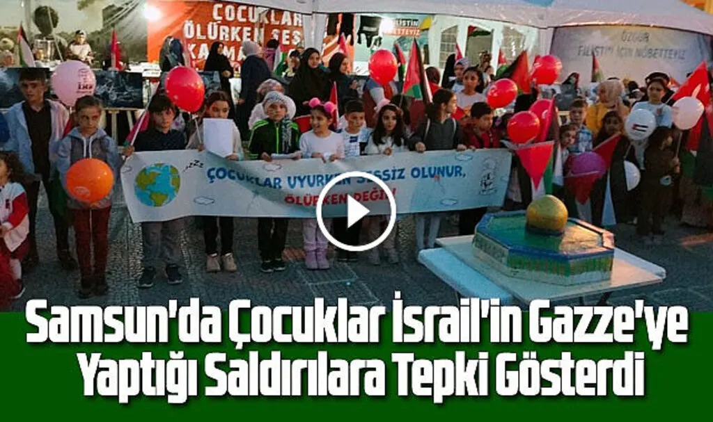 Samsun'da çocuklar Filistin'deki çocukların sesi oldu