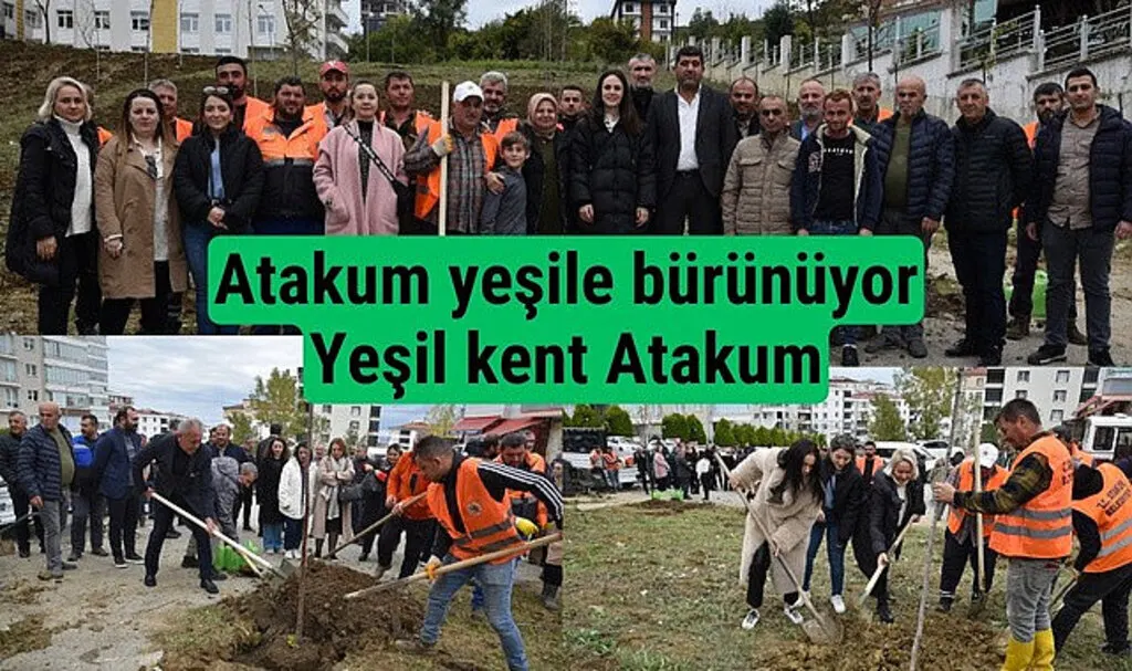 Atakum yeşile bürünüyor Yeşil kent Atakum