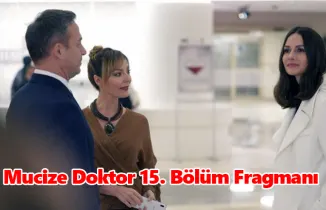 Mucize Doktor 15. Bölüm Fragmanı, Ferman ve Ela restleşiyor!