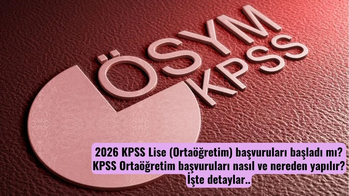 2026 KPSS Başvuruları Ne Zaman Başlıyor? KPSS 2026 Sınav Detayları