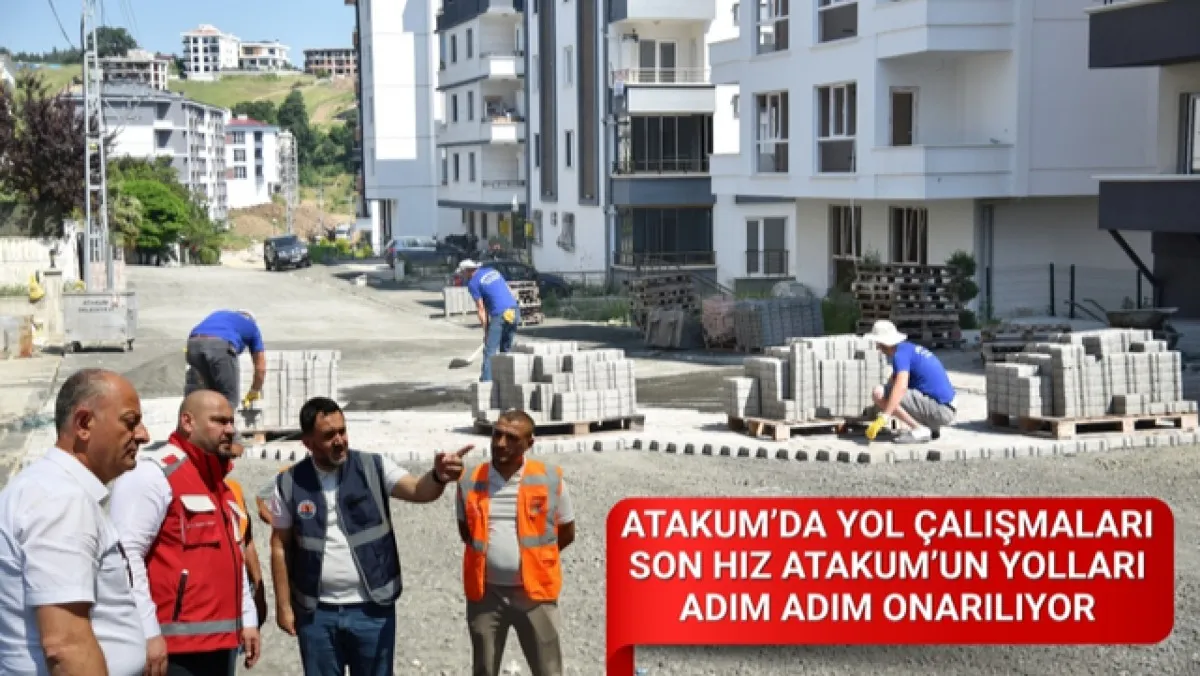 Atakum’da yol çalışmaları son hız Atakum’un yolları adım adım onarılıyor