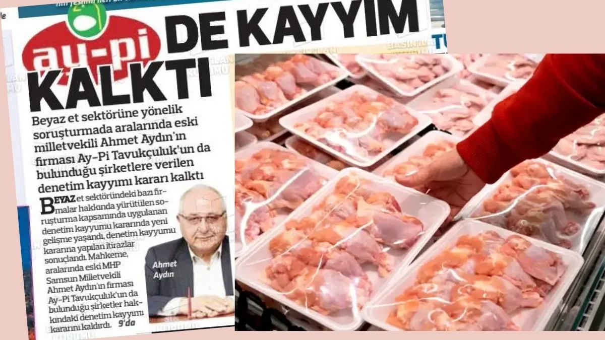 Ay-Pi Tavukçuluk'ta Kayyum Kararı Kaldırıldı
