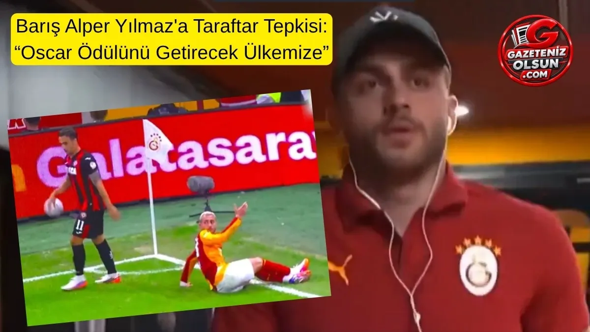 Barış Alper Yılmaz'a Taraftar Tepkisi: “Oscar Ödülünü Getirecek Ülkemize”