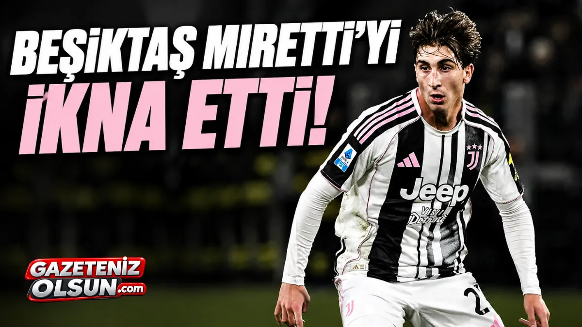 Beşiktaş’ta Fabio Miretti transferinde sona doğru!