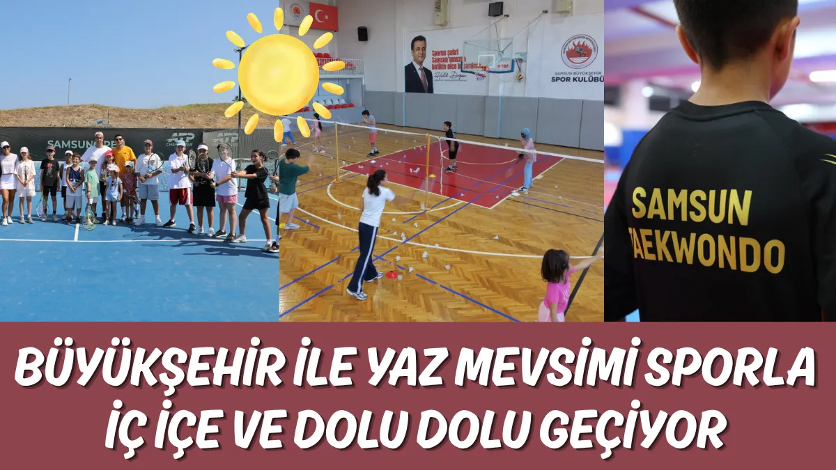 Büyükşehir ile yaz mevsimi sporla iç içe ve dolu dolu geçiyor