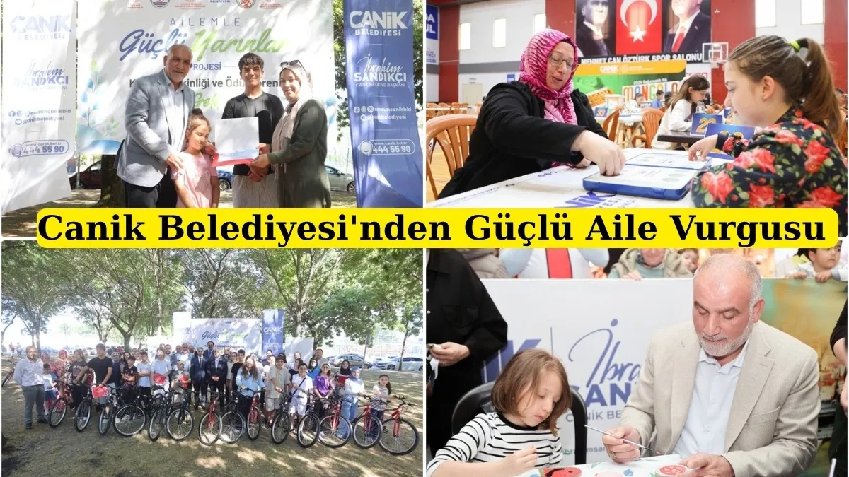 Canik Belediyesi'nden aile bağını ve aile içi iletişimi güçlendiren özel programlar