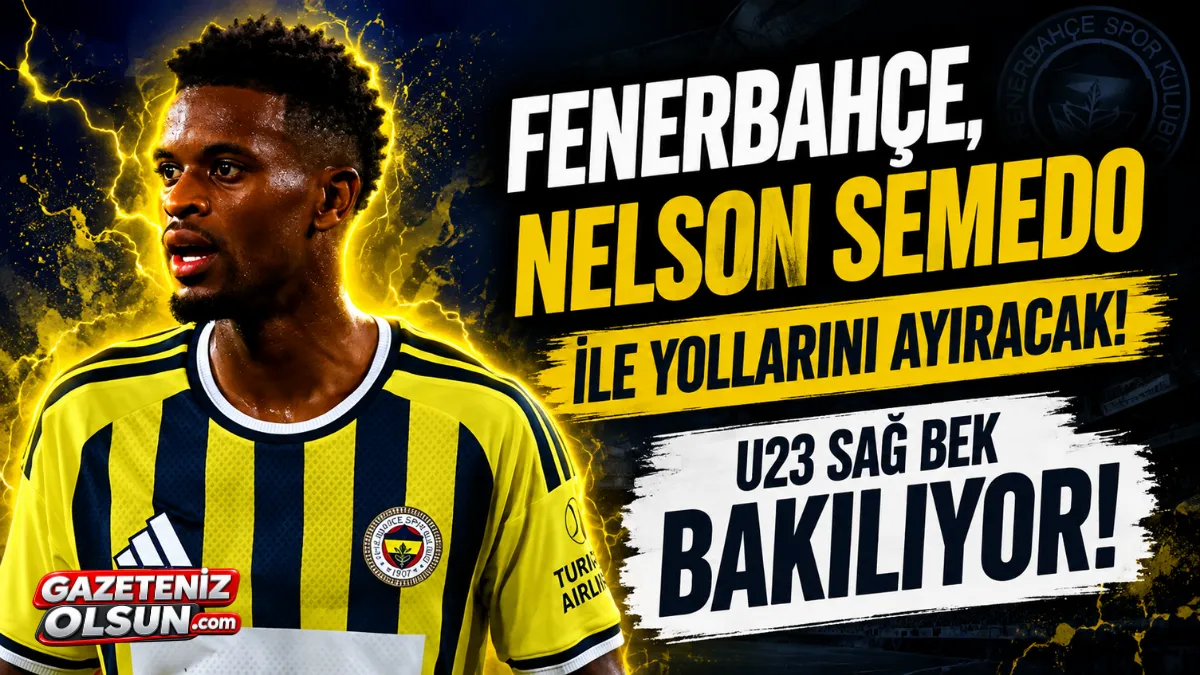 Fenerbahçe'de Semedo için ayrılık planı! Yerine U23 sağ bek