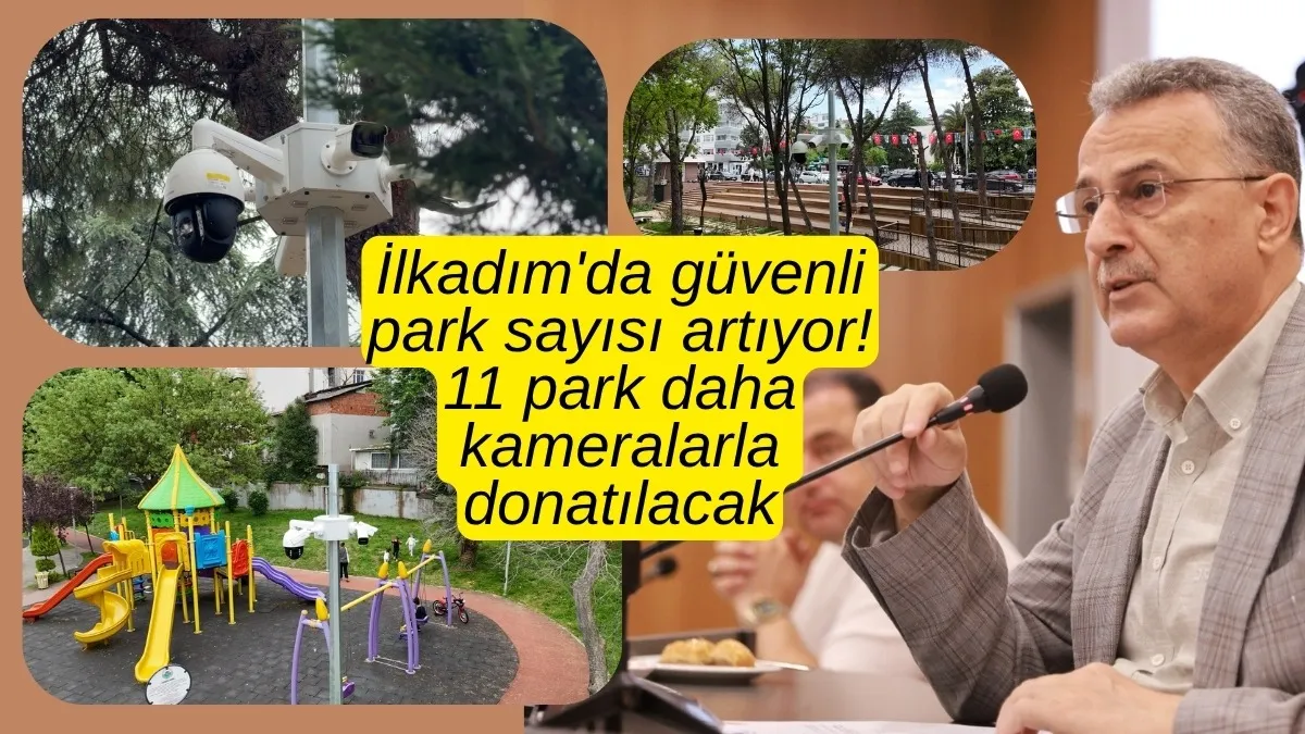 İlkadım Belediyesi'nden güvenli park hamlesi