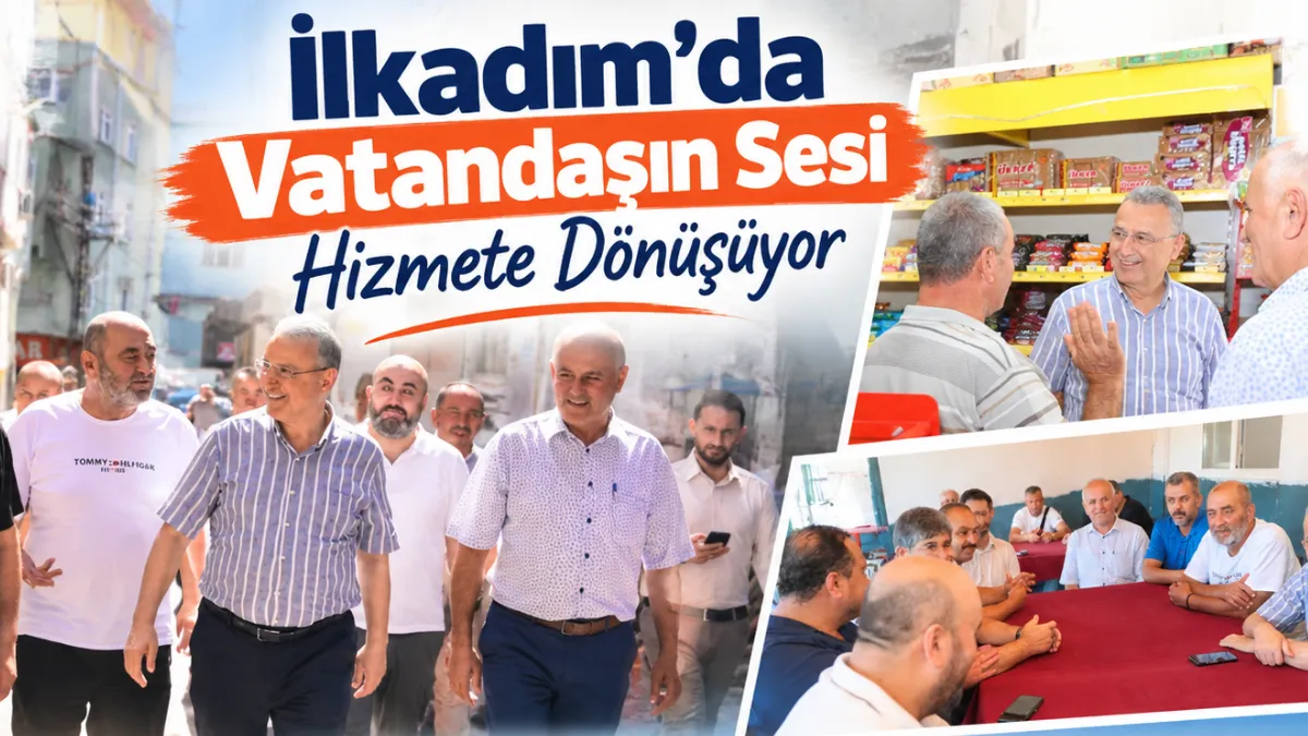 İlkadım’da Vatandaşın Sesi Hizmete Dönüşüyor