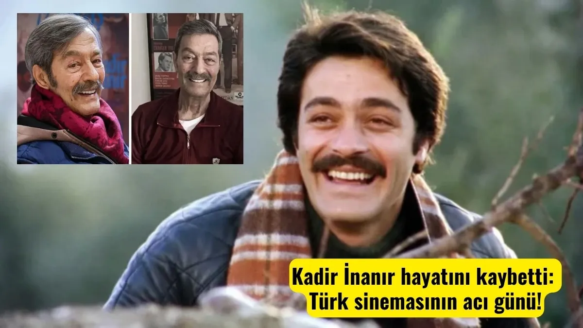 Kadir İnanır hayatını kaybetti, Kadir İnanır Kimdir?