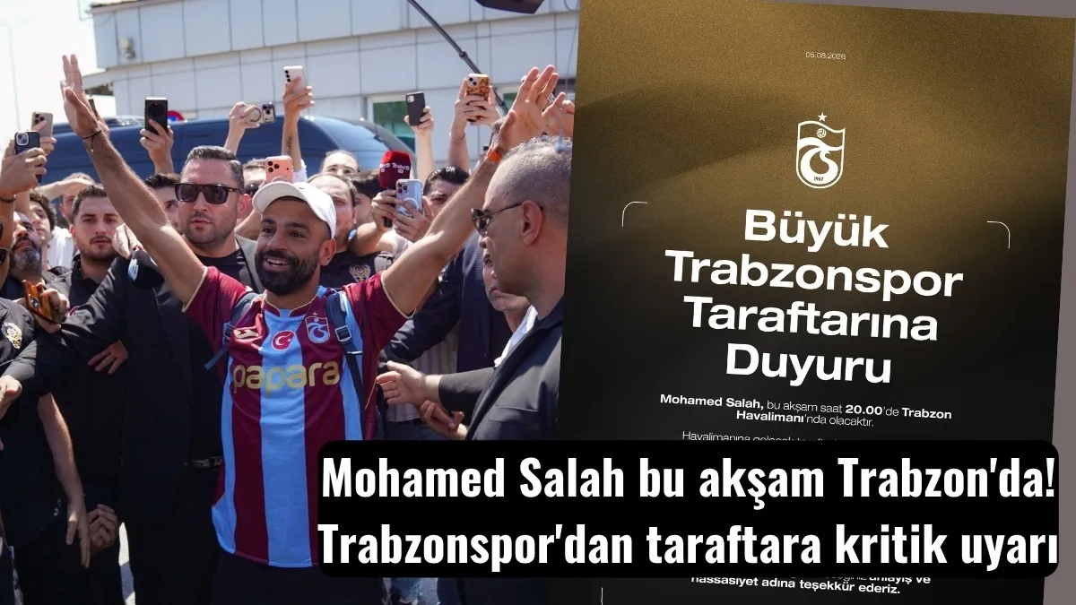 Salah'ın Trabzon'a geliş saati açıklandı! Trabzonspor'dan taraftara kritik uyarı