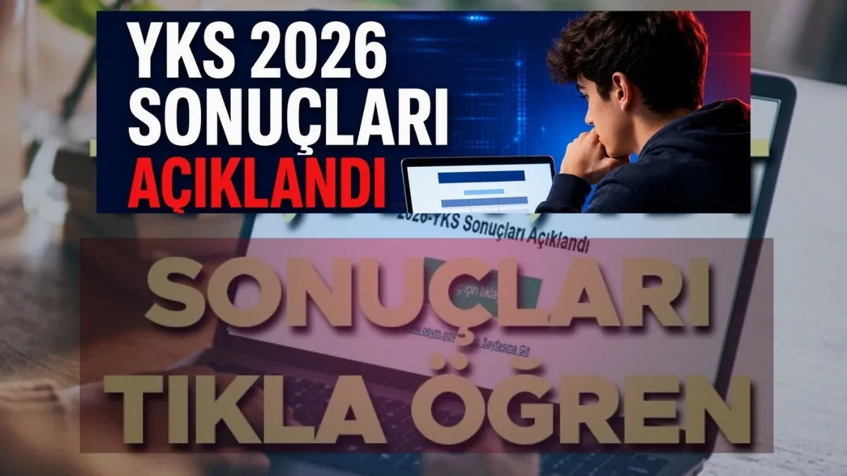SON DAKİKA: YKS 2026 sonuçları açıklandı! T.C. kimlik numarasıyla ÖSYM sonuç sorgulama ekranı