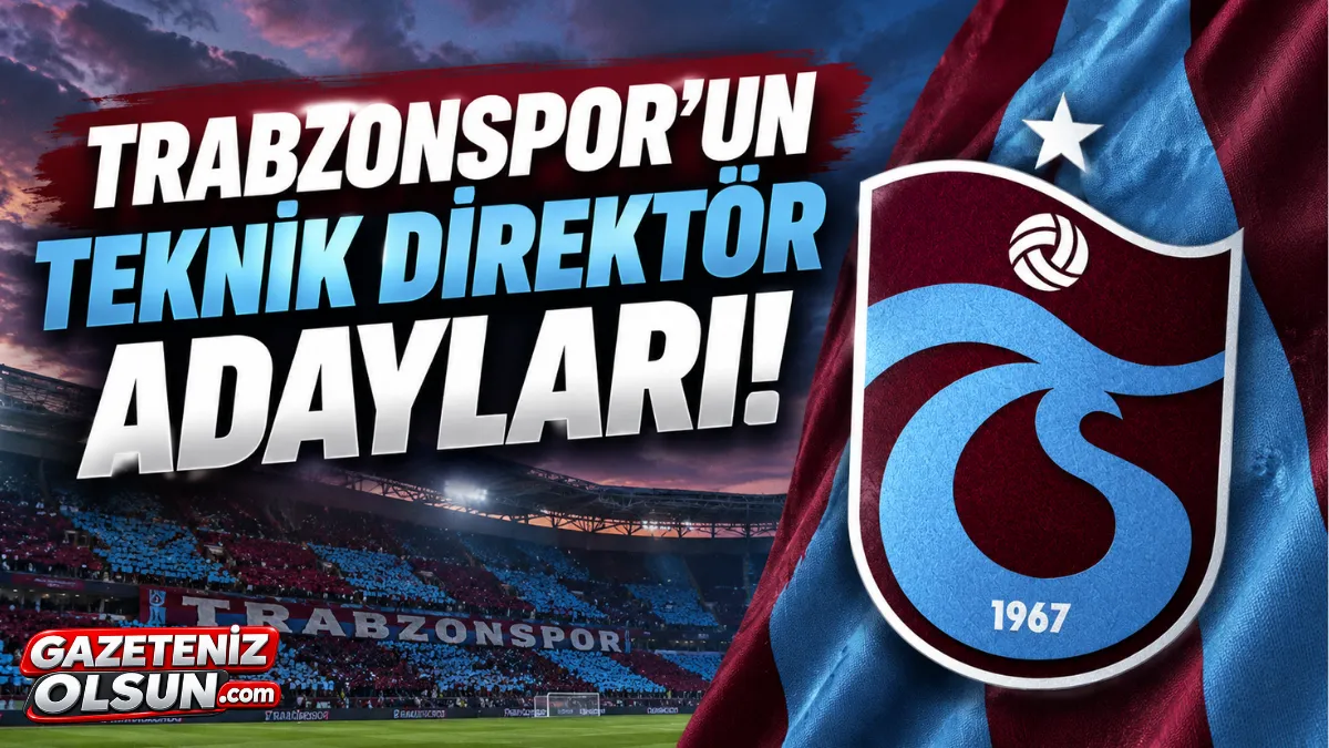 Trabzonspor’da Teknik Direktör İçin 4 Aday! Liste Netleşiyor