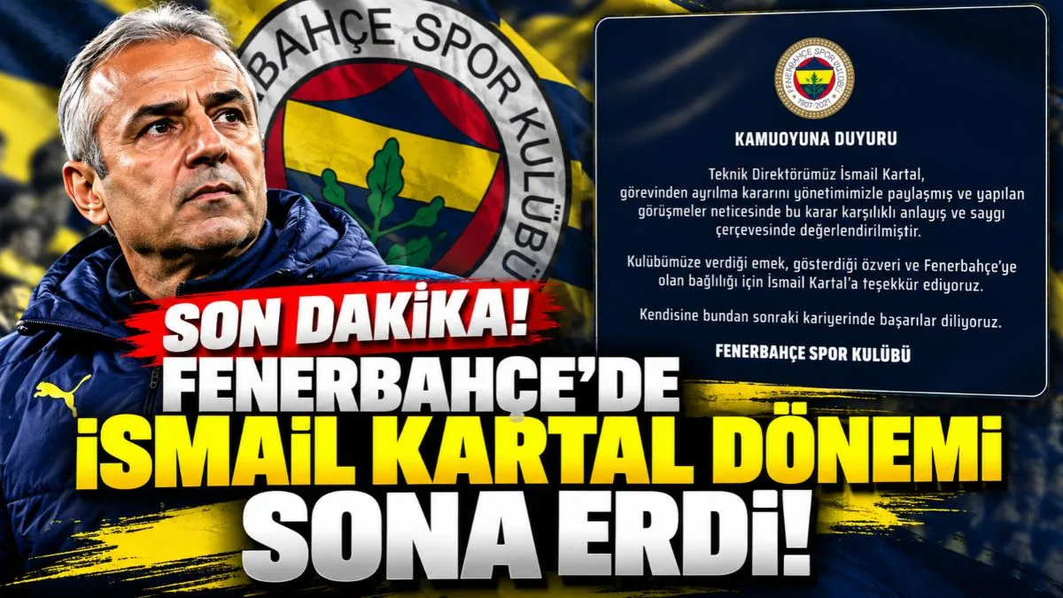 Fenerbahçe’den İsmail Kartal Açıklaması: Ayrılık Kararı Değerlendirildi