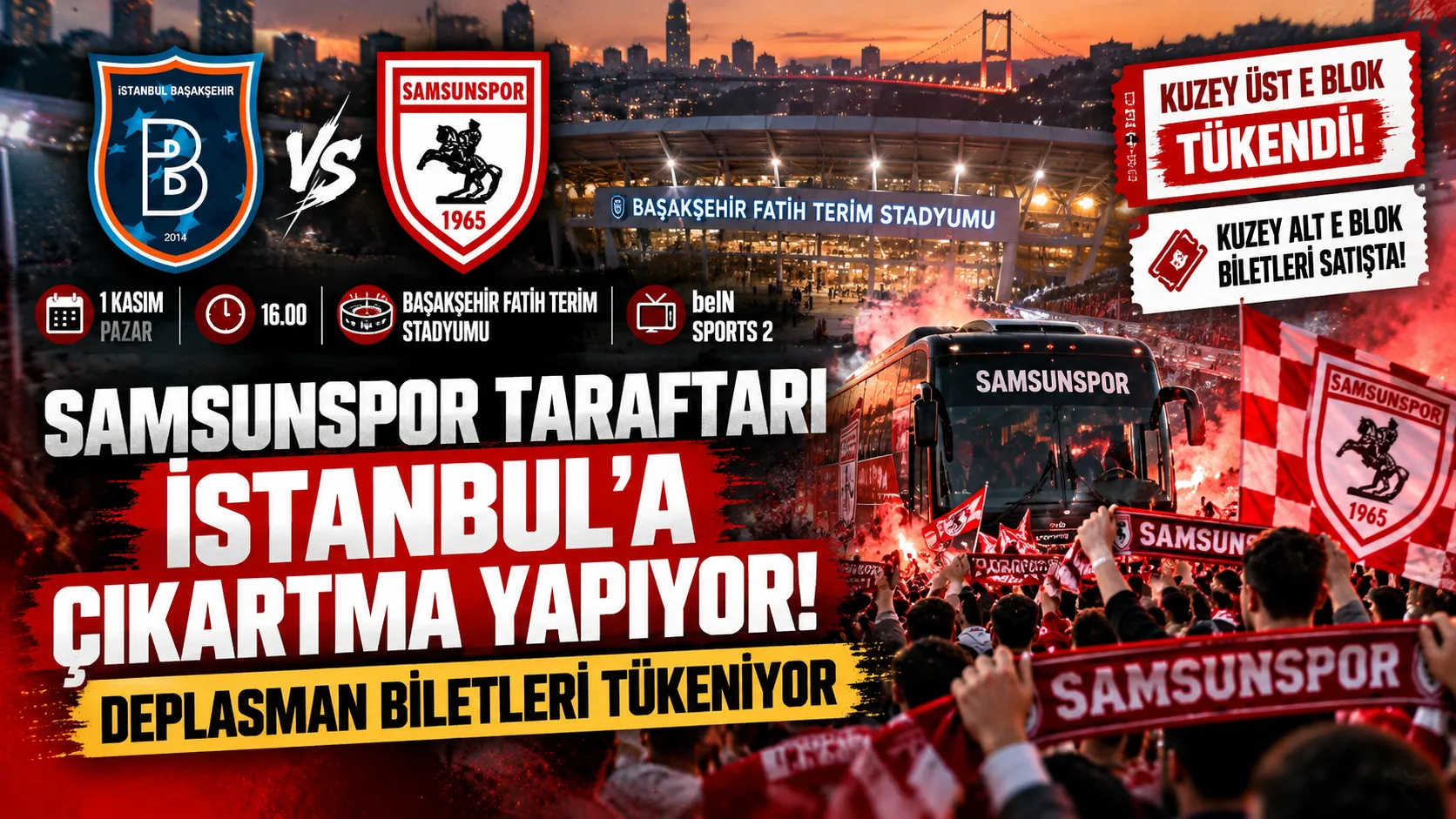 Samsunspor Taraftarlarından Başakşehir deplasmanına büyük ilgi! Samsunspor'da Hedef 3 Puan!