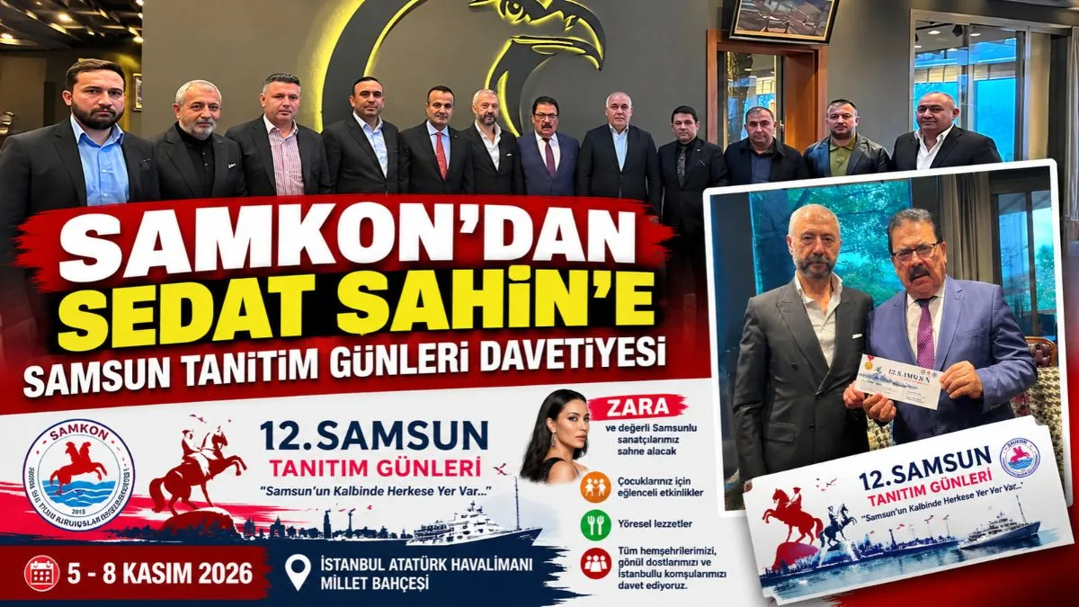 SAMKON’dan Sedat Şahin’e Samsun Tanıtım Günleri Davetiyesi
