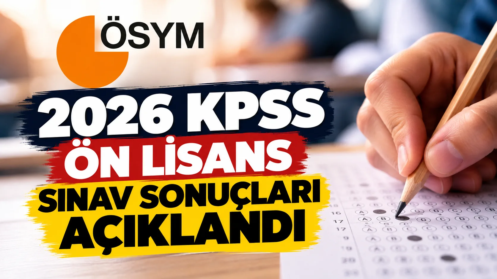 2026 KPSS ön lisans sınavı sonuçları açıklandı, KPSS Sınav Sonuçları