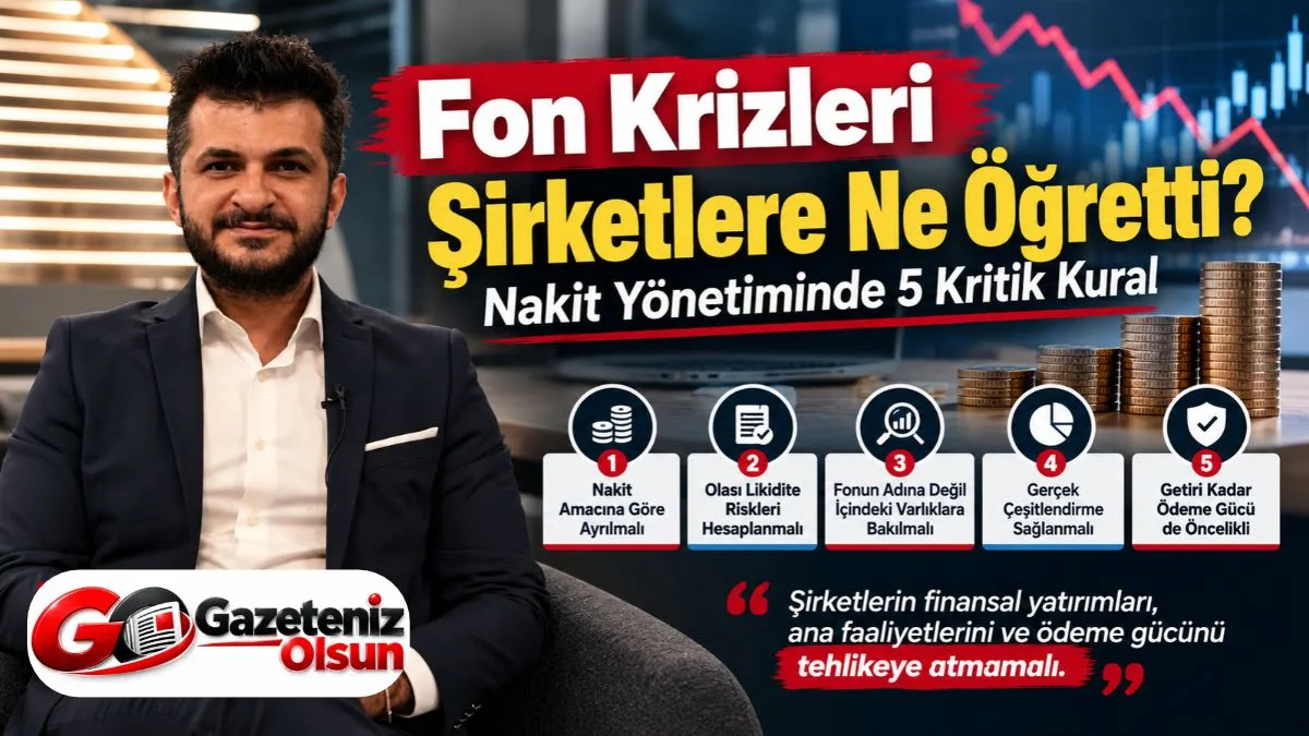 Fon Krizlerinden Çıkarılacak Dersler: Şirketler Nakitlerini Nasıl Korumalı? Şirket Kasasındaki Para Nasıl Yönetilmeli?